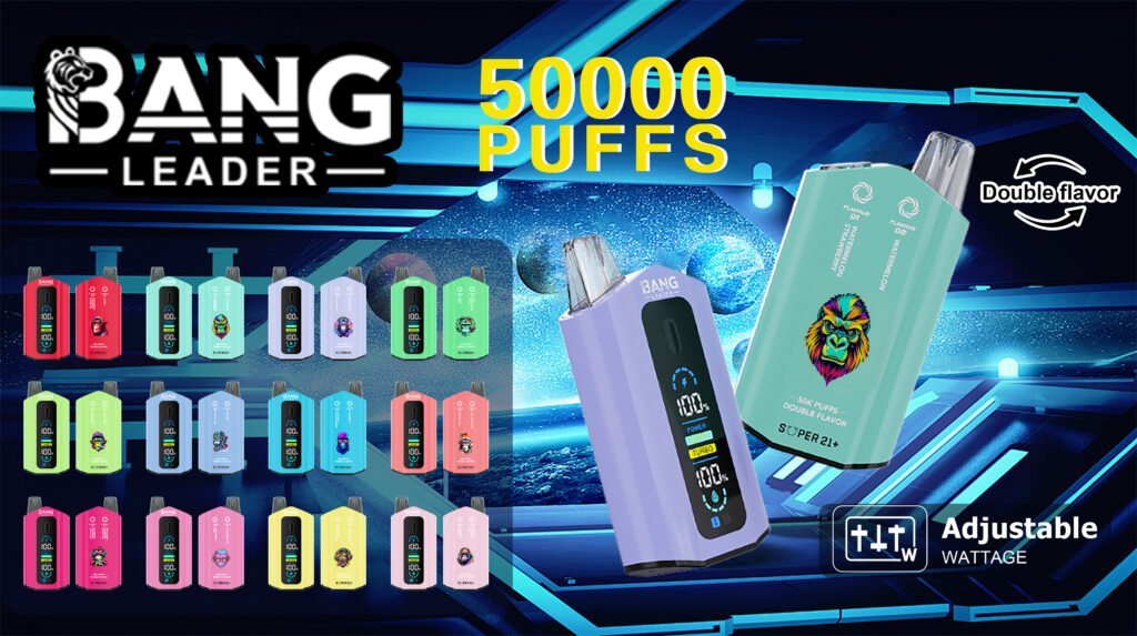 Bang Leader 50000 Puffs flavours